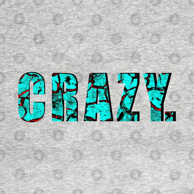 Crazy. by stefy